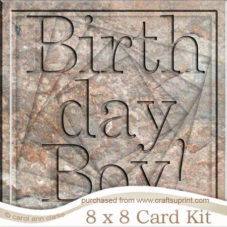 8 x 8 Birthday Boy Set in Stone Twisted Tunnel Card Kit