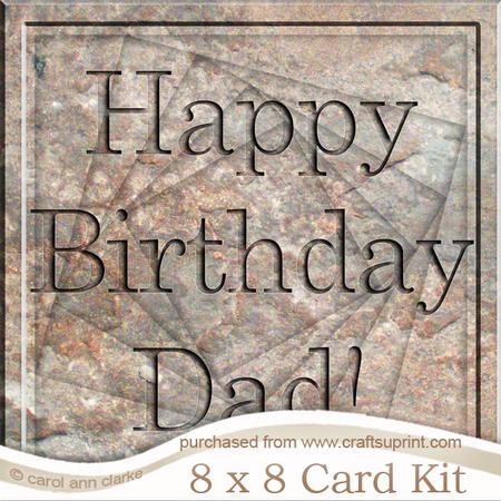 8 x 8 Birthday Dad Set in Stone Twisted Tunnel Card Kit