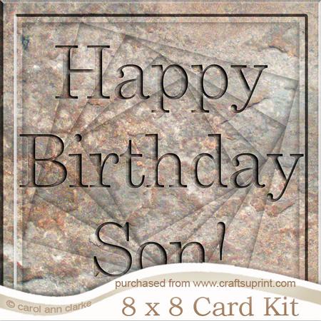 8 x 8 Birthday Son Set in Stone Twisted Tunnel Card Kit