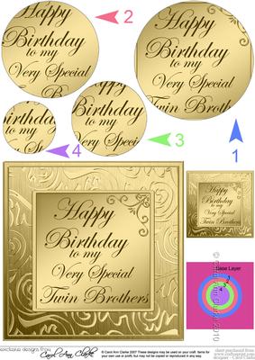 My Twin Brothers Birthday Quick Card with Circle Pyramage