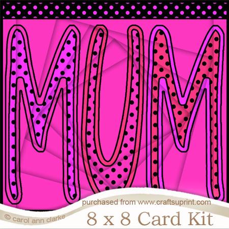 8 x 8 Mum Twisted Tunnel Card Kit