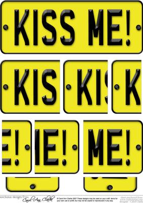 Kiss Me! Novelty Number Plate with Side Stacker