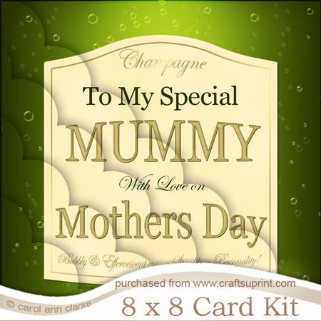 8x8 Mummy Mothers Day Champers Label Kit with Scalloped Corn