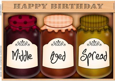 A4 Novelty Middle Aged Birthday Jams N Chutney Topper