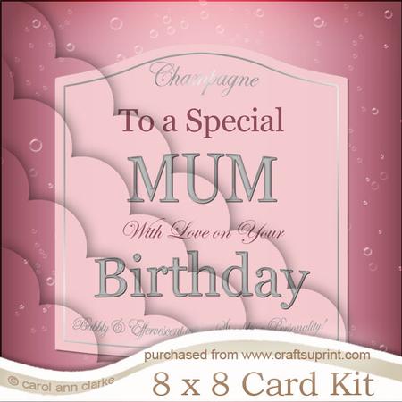 8x8 Mum Birthday Pink Champers Scalloped Corners Kit