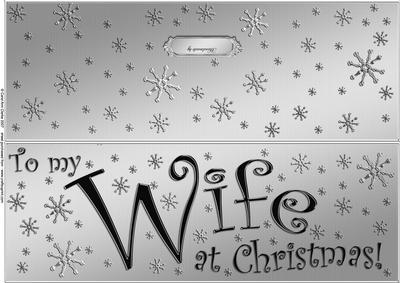Large Dl to My Wife Christmas Quick Cut and Fold Card