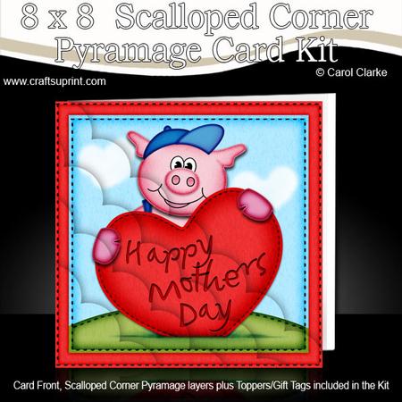 8 x 8 Ziggy Piggy's Mothers Day Heart Scalloped Corner Kit