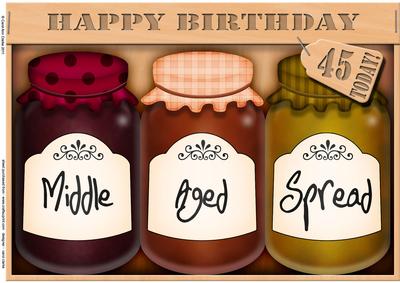 A4 Novelty Middle Aged 45th Birthday Jams N Chutney Topper
