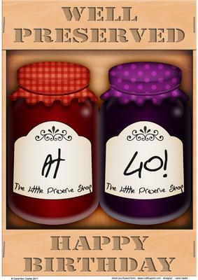 A4 Novelty Well Preserved 40th Birthday Jams Topper
