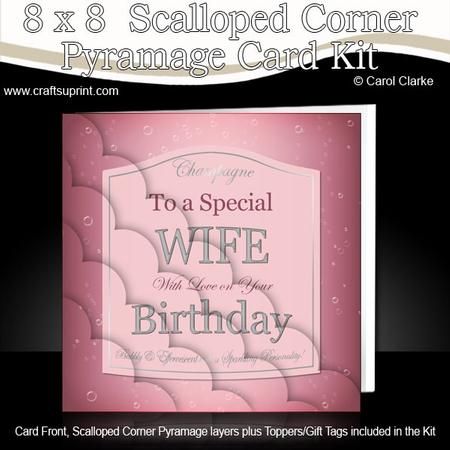 8x8 Wife Birthday Pink Champers Scalloped Corners Kit