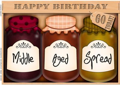 A4 Novelty Middle Aged 60th Birthday Jams N Chutney Topper