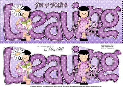 Sorry You're Leaving Girlz Large Dl with 3D Decoupage