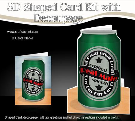 Real Male Beer Can Shaped Card with Decoupage