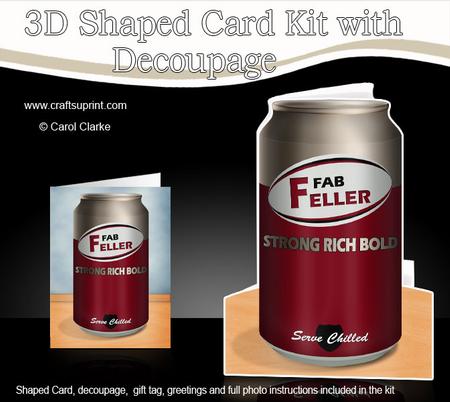 Fab Feller Beer Can Shaped Card with Decoupage