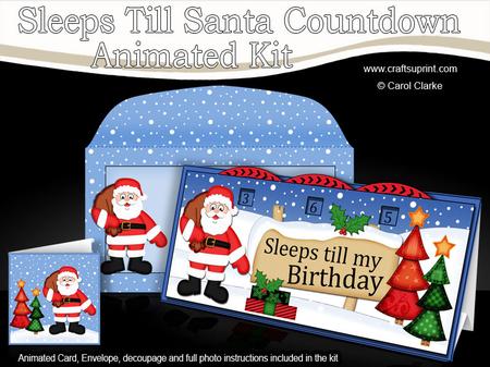 3D Xmas Santa Sleeps Till My Birthday Countdown Card
