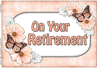 A4 Retirement Flowers & Butterflies Card Topper