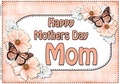 A4 Mothers Day Mom Flowers & Butterflies Card Topper