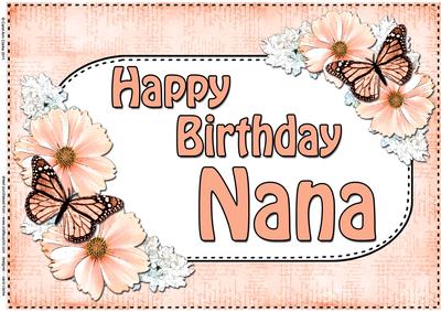 A4 Birthday Nana Flowers & Butterflies Card Topper