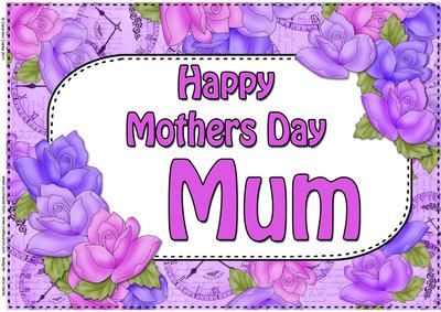 A4 Mothers Day Mum Time for Roses Card Topper
