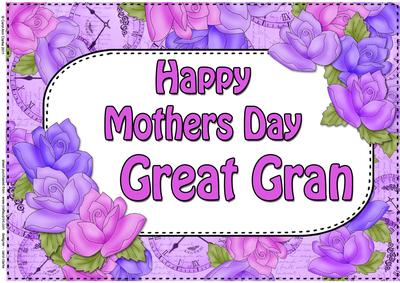 A4 Mothers Day Great Gran Time for Roses Card Topper