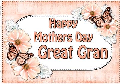 A4 Mothers Day Great Gran Flowers & Butterflies Card Topper