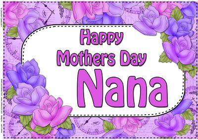 A4 Mothers Day Nana Time for Roses Card Topper