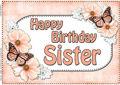 A4 Birthday Sister Flowers & Butterflies Card Topper