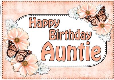 A4 Birthday Auntie Flowers & Butterflies Card Topper