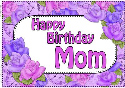 A4 Birthday Mom Time for Roses Card Topper