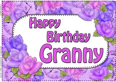 A4 Birthday Granny Time for Roses Card Topper