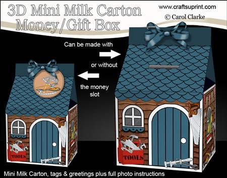 3D Tool Shed Milk Carton Money or Treat Box