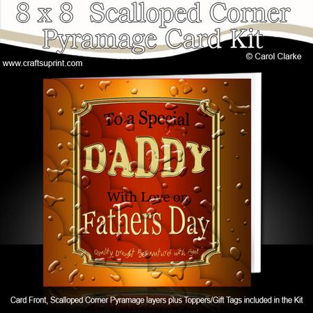 8 x 8 Fathers Day Daddy Beer Label Kit N Scalloped Corners