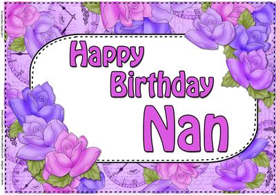 A4 Birthday Nan Time for Roses Card Topper