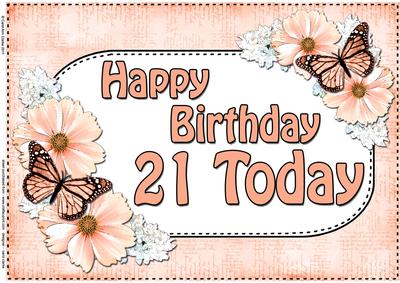 A4 Happy Birthday 21 Today Flowers & Butterflies Card Topper