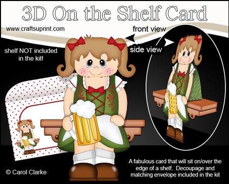 3D on the Shelf Card Kit - Dirnel Kleid Girl Liesl - & Beer