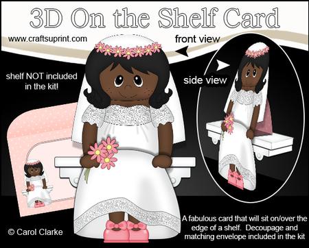 3D on the Shelf Card Kit - Little Ethnic Bride Kiara
