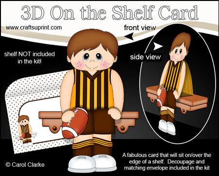 3D on the Shelf Card Kit - Rugby or Aus Football Boy Brett