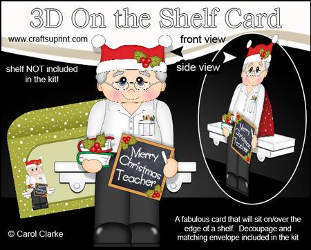 3D on the Shelf Card Kit - Christmas Teacher Mr White