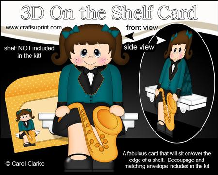 3D on the Shelf Card Kit - Saxophone Player Girl Carri