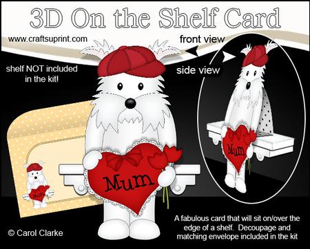 3D on the Shelf Card Kit - Westie Dog's Heart for Mum