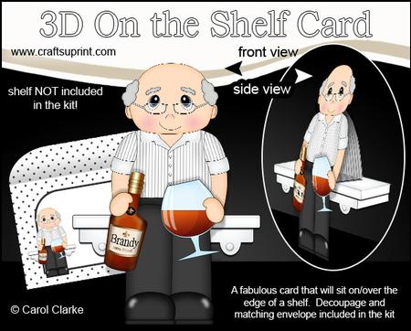 3D on the Shelf Card Kit - Old Man Brandy Drinker Haris