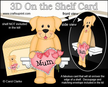 3D on the Shelf Card Kit - Labrador Dog's Heart for Mum
