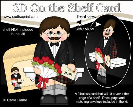 3D on the Shelf Card Kit - Scottish Man's Flowers for Mum