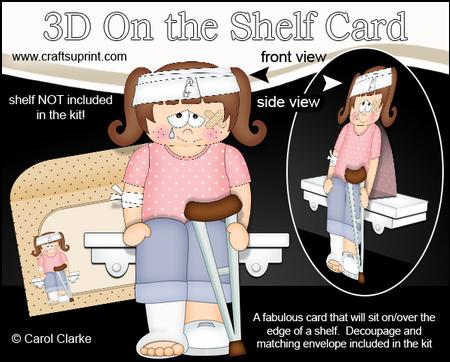 3D on the Shelf Card Kit - Oops Ouch! Get Well Girl Krista