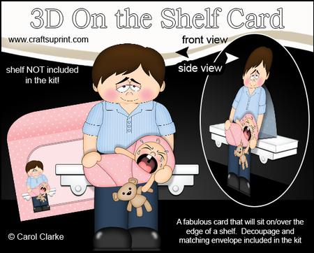 3D on the Shelf Card Kit - Baby Girl's Tired New Daddy Earle