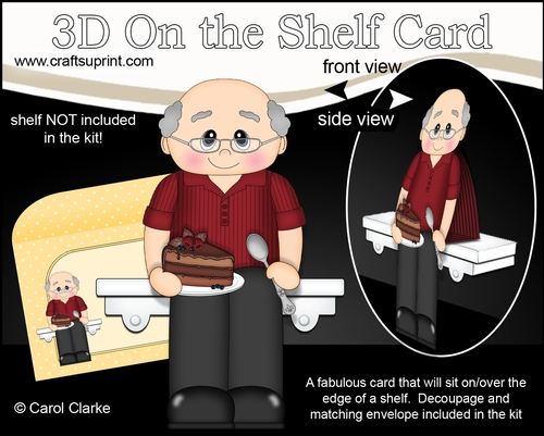 3D On the Shelf Card Kit - Old Man Carlton enjoys his Chocolate Cake