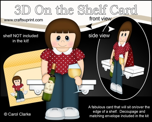 3D On the Shelf Card Kit - Donya relaxes with a nice glass of White Wine