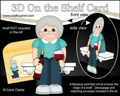 3D On the Shelf Card Kit - Dianna relaxes with a nice glass of Red Wine