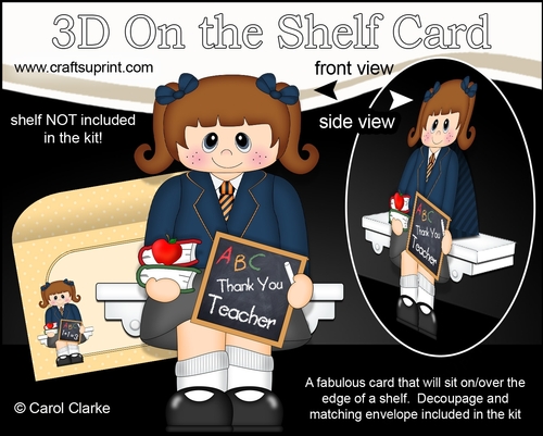 3D On the Shelf Card Kit - Little School Girl Anjelica says Thank You to her Teacher