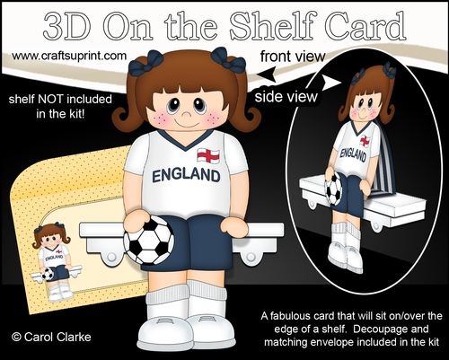 3D On the Shelf Card Kit - Little England Footballer Jeanne is On the Ball